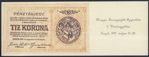 Szeged 1919. 10K kartonpapíron lévő másolata, mint "MÉE" 9. Vándorgyűlésének meghívója (1979. május 19-20.) T:I