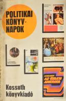 cca 1973 Politikai Könyvnapok, reklám plakát, papír, Kossuth Kiadó, feltekerve, foltos, bal alsó sarkában sérült, 41,5×29,5 cm