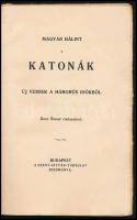 Magyar Bálint: Katonák. Új versek a háborús időkből. Bp., [1917], Szent István-Társulat (Ungvár, Föl...