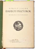 Áprily Lajos: Idahegyi pásztorok. Dráma egy felvonásban. Az Erdélyi Szépmíves Céh 37. kiadványa. Kolozsvár, 1929., Erdélyi Szépmíves Céh, 81+3+VII (Erdélyi Szépmíves Céh tagjainak névsora) p. Első kiadás. Az oldalszámozáson belül gróf Bánffy Miklós színes, egész-oldalas, illusztrációval. Számozott, 37. számú, előfizetők részére készült példány. Kiadói félbőr-kötésben, Rohonyi Antal-kötés, kopott borítóval, a címlapról a bejegyzést kisatírozták, az ex libris-ről a nevet kisatírozták.
