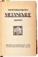 Molter Károly: Metania Rt. Az Erdélyi Szépmíves Céh 33. kiadványa. Kolozsvár, 1929., Erdélyi Szépmíves Céh, 301+3+VII (Erdélyi Szépmíves Céh tagjainak névsora) p. Első kiadás. Számozott, 381. számú, előfizetők részére készült példány. Kiadói félbőr-kötésben, Rohonyi Antal-kötés, kopott borítóval, a gerincen kis sérüléssel.