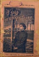 Dömötör N. Pál: A szép munkásleány, vagy egy nagyváros titkai. 1-105. füzetek. (4 kötetben.) Nem tel...