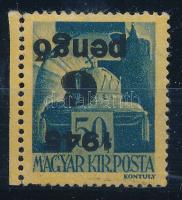 1945 Kisegítő 6P/50f ívszéli bélyeg fordított felülnyomással (25.000) (ujjlenyomat / fingerprint)