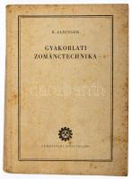 R. Aldinger: Gyakorlati zománctechnika. Bp., 1953, Nehézipari, 188 p. Kiadói kopott, foltos papírkötésben.