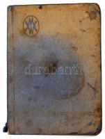 Hegesztők kézikönyve. Összeáll.: Kurovszky István, és Csurgay Árpád. Bp., 1937., Weiss Manfred Acél-...