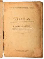 Tatraplan. Áramvonalas személygépkocsi. Üzemi utasítás érvényes a 70.877 gyártási számú gépkocsik számára, a 600.858. 85. 49 gyártási számú motoroktól kezdve. BP., 1952, Közlekedési Kiadó, 91+1 p. Kiadói papírkötésben, rossz, megviselt állapotban. Megjelent 560 példányban.