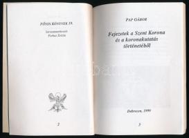 Pap Gábor: Fejezetek a Szent Korona és a koronakutatás történetéből. Főnix könyvek 19. Debrecen, 199...