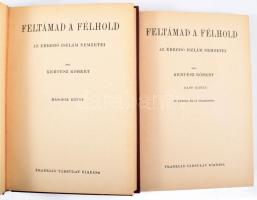 Kertész Róbert: Feltámad a félhold. Az ébredő iszlám nemzetei. I-II. köt. A Magyar Földrajzi Társasá...