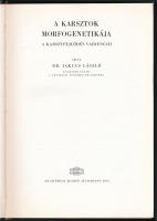 Jakucs László: A karsztok morfogenetikája. A karsztfejlődés varienciái. Földrajzi monográfiák VIII. ...