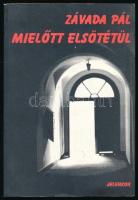 Závada Pál: Mielőtt elsötétül. A szerző, Závada Pál (1954- ) Kossuth- és József Attila-díjas író, szerkesztő, szociológus által dedikált példány. Élő irodalom sorozat. Pécs, 1996, Jelenkor, 235+(5) p. Kiadói papírkötés.