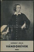 Székely Júlia: Vándorévek. Liszt Ferenc élete. A szerző, Székely Júlia (1906-1986) író, zongoraművész által dedikált példány. Bp., 1966, Móra, 193+(3) p.+ 8 (fekete-fehér képek) t. Kiadói kartonált papírkötés.