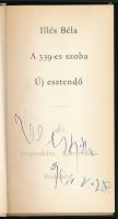 Illés Béla: A 339-es szoba. Új esztendő. A szerző, Illés Béla (1895-1974) kétszeres Kossuth-díjas ír...
