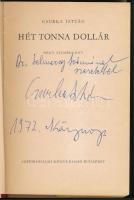 Csurka István: Hét tonna dollár. Négy filmregény. A szerző, Csurka István (1934-2012) kétszeres Józs...