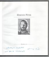 Herendi Péter. (Kiállítási katalógus.) Herendi Péter fotográfus által dedikált példány. Bp., 1995, m...