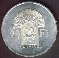 1956 20Ft "10 éves a forint" Ag T:2
