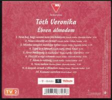 Tóth Veronika (Tóth Vera) - Ébren Álmodom. Dedikált! CD, Album. Columbia, 2004