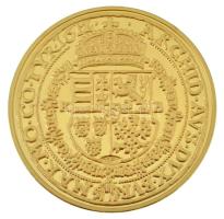 DN "A legértékesebb magyar érmék - II. Mátyás tízszeres aranydukátjának replikája" aranyoz...