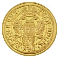 DN "A legértékesebb magyar érmék - II. Rudolf erdélyi aranydukátjának replikája" aranyozot...