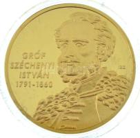 ifj. Szlávics László (1959-) 2011. "Nagy Magyarok / Gróf Széchenyi István" aranyozott Cu emlékérem kapszulában (40mm) T:PP