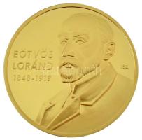 ifj. Szlávics László (1959-) 2011. "Nagy Magyarok / Eötvös Loránd" aranyozott Cu emlékérem kapszulában (40mm) T:PP