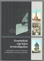 Szombathely régi képes levelezőlapokon. / Steinamanger auf alten Postkarten. / Szombathely on old picture postcards. Szombathely, 2001, MG Kereskedelmi és Szolgáltató Bt., 104 p. Gazdag képanyaggal illusztrálva. Magyar, német és angol nyelven. Kiadói kartonált papírkötés.