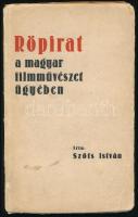 Szőts István: Röpirat a magyar filmművészet ügyében. (Bp., 1945), szerzői kiadás (Független-ny.), 87 p. Első kiadás. Kiadói papírkötés, kissé viseltes borítóval, sérült gerinccel, az elülső szennylapon és a címlapon sérüléssel.