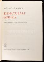 5 db könyv - Széchenyi Zsigmond: Alaszkában vadásztam; Szarvasok nyomában; Nahar; Denaturált Afrika;...
