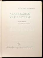 5 db könyv - Széchenyi Zsigmond: Alaszkában vadásztam; Szarvasok nyomában; Nahar; Denaturált Afrika;...