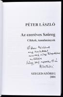 Péter László Az ezeréves Szőreg. Megjelent 500 példányban. DEDIKÁLT! Szeged-Szőreg, 2011. Kiadói pap...
