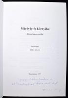 Füzes Miklós (szerk.): Márévár és környéke. Füzes Miklós által DEDIKÁLT! Magyaregregy, 1997. Kiadói ...