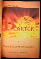Kubinyi Tamás: Bartók. Nagy-Szent-Miklós kincse II. 2011, Agora. Nyomtatott dedikációval. Kiadói kar...