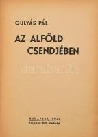 2 db - Oláh Gábor válogatott költeményei. Debrecen, 1957, Alföldi Magvető. + Gulyás Pál: Az Alföld c...