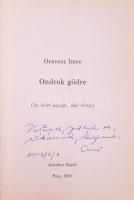 Oravecz Imre: Ondrok gödre (Az álom anyaga, első könyv). DEDIKÁLT! Pécs, 2007, Jelenkor. Kiadói kart...