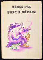 Békés Pál: Borz a sámlin. Vámos Miklós írónak dedikált példány. Móra Ferenc Könyvkiadó, 1986. 63p. C...