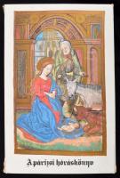 A párizsi hóráskönyv. Bp., 1985, Helikon. Facsimile kiadás, kísérőtanulmánnyal. Kiadói bársonykötés,...