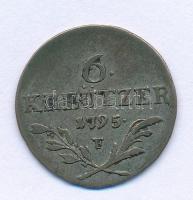 Ausztria 1795F 6kr Ag Hall (Tyrol), (2,36g) T:VF, patina Austria 1795F 6 Kreuzers Ag Hall (Tyrol), (2,36g) C:VF, patina Krause KM#2127