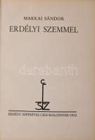 Makkai Sándor: Erdélyi szemmel. Erdélyi Szépmíves Céh 70. sz. kiadványa. Kolozsvár, 1932., Erdélyi Szépmíves Céh,(Minerva-ny.), 179+3+VI (Erdélyi Szépmíves Céh tagjainak névsora) p. 1. kiadás. Számozott, 207. számú, előfizetők részére készült példány. Kiadói félpergamen-kötés, Rohonyi Antal-kötés, kissé kopott borítóval, az ex libris-t kiszedték.