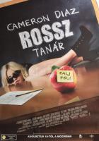 2011 Rossz tanár (Cameron Diaz, Justin Timberlake), filmplakát, papír, feltekerve, apró gyűrődésekkel, 98x68 cm