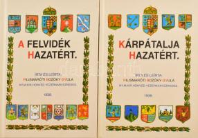 Pilismaróti Bozóky Gyula: A Felvidék hazatért / Kárpátalja hazatért. Bp., 2008, Magánkiadás. Irreden...