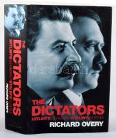 Overy, Richard: The Dictators. Hitler's Germany and Stalin's Russia. 2004, Penguin Books. Kiadói kartontál kötés, papír védőborítóval, jó állapotban.