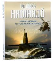 Jackson, Robert: 101 híres hadihajó. Legendás hadihajók az I. Világháborútól napjainkig. 2010, Ventus Libro. Kiadói kartonált kötés, papír védőborítóval, jó állapotban.