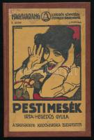 Hegedüs Gyula: Pesti mesék. Nagyharang. Ujságirók könyvtára 3. sz. Bp., [1912], Nagyharang, 128 p. Átkötött műbőr-kötésben, néhány kissé foltos lappal, tulajdonosi névbejegyzésekkel és bélyegzőkkel.