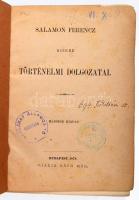Salamon Ferencz kisebb történelmi dolgozatai. Bp., 1878, Ráth Mór, VII+(1)+430+(2) p. Második kiadás. Félvászon-kötésben, kissé viseltes borítóval, helyenként kissé foltos lapokkal, régi intézményi bélyegzőkkel.