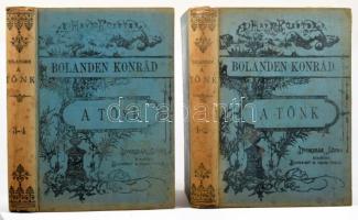 Bolanden Konrád A tönk.A nász-út. Történelmi regény a 1-4. köt. [Két kötetben.] Ford.: Ungvári Jenő Bp.,én.,Dvorzsák János,244, 212, 246, 214 p. Kiadói egészvászon-kötés, kis kopással