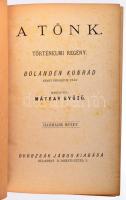 Bolanden Konrád A tönk.A nász-út. Történelmi regény a 1-4. köt. [Két kötetben.] Ford.: Ungvári Jenő
...