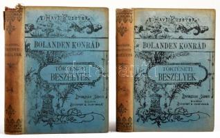 Bolanden Konrád A tönk. Történeti beszélyek 1-4. köt. [Két kötetben.] Ford.: Ungvári Jenő Bp.,én.,Dvorzsák János,246, 230, 194, 331 p. Kiadói egészvászon-kötés, kis kopással, 2. kötet gerincén kis sérüléssel