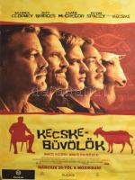 2010 Kecskebűvölők (George Clooney, Jeff Bridges stb.). Filmplakát, papír, feltekerve, kisebb gyűrődésekkel, lapszéli apró szakadásokkal, sarkaiban apró lyukakkal, 98x68 cm