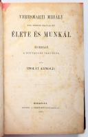 Ipolyi Arnold: Veresmarti Mihály XVII. századi magyar iró élete és munkái. I-II. köt. Korrajz a hitu...