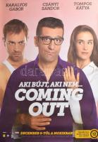 2013 Coming out. Filmplakát, papír, feltekerve, lapszéli néhány kevés apró gyűrődéssel, 98x68 cm