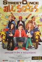 2013 Street Dance - All Stars. Filmplakát, papír, feltekerve, lapszéli néhány kevés apró szakadással, sarkaiban egészen apró lyukakkal, 98x68 cm